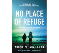No Place of Refuge (A Detective Esa Khattak and Rachel Getty Mystery, 4)