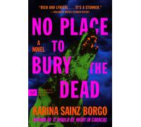 No Place to Bury the Dead : A Novel