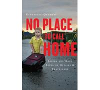 No Place to Call Home : Inside the Real Lives of Gypsies and Travellers