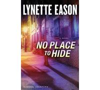 No Place to Hide: A Novel (Hidden Identity): 3