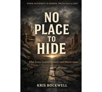 NO PLACE TO HIDE: What Every System Protects-and What It Costs