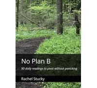 No Plan B: 90 daily readings to pivot without panicking