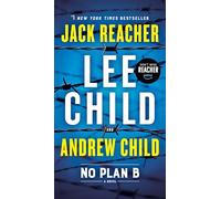 No Plan B: A Jack Reacher Novel