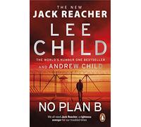 No Plan B: The unputdownable Jack Reacher thriller from the Sunday Times bestselling authors (Jack Reacher, 27)