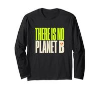 No Planet B Ecology Sustainability Environmentalist Long Sleeve T-Shirt