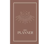 (NO) Planner: Cream edition of notebook without limits, without dates and months, now it’s simple to manage your time!