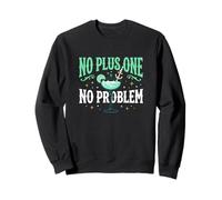 No Plus One No Problem Solo Cruise Traveler Vacation Trip Sweatshirt