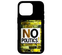 No Politics Case for iPhone 16 Pro