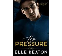 No Pressure: M/M Romantic Suspense (Shielded Hearts)