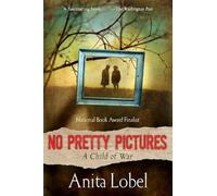 No Pretty Pictures: A Child of War
