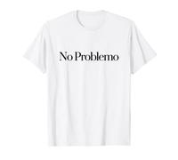 No Problemo T-Shirt