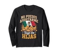 No Puedes Asustarme Tengo Dos Hijas Long Sleeve T-Shirt