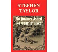 No Quarter Asked No Quarter Given