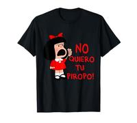 No quiero tu Piropo Funny Feminista Mafalda T-Shirt