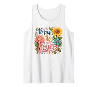No Rain No Flowers Inspirational Floral Bloom Quote Tank Top