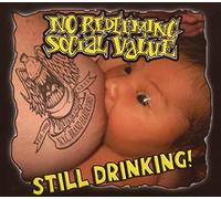 No Redeeming Social Value - still Drinking