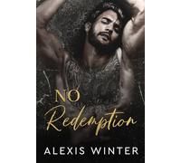 No Redemption: A Dark & Twisted Romance