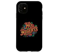 No Regerts Grammar Jokes Misspelled Tattoo Incorrect Quotes Case for iPhone 11