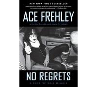 No Regrets: A Rock 'n' Roll Memoir by Ace Frehley (English) Paperback Book