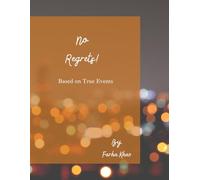 No Regrets!: Based on True Events