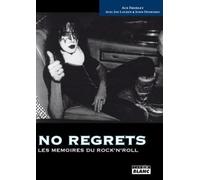 NO REGRETS - Les mémoires du rock'n'roll