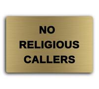 No religious callers notice Sign - 29.0x19.0cm Brushed Aluminium