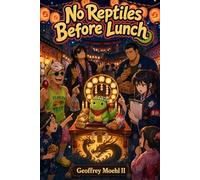 No Reptiles Before Lunch: 1