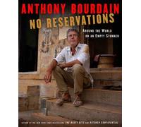 No Reservations : Around the World on an Empty Stomach