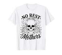 No Rest for The Mothers Skull Rose Tattoo Style Mom T-Shirt