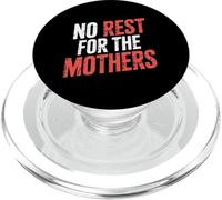 No Rest For The Mothers Tired Motherhood Parenting - PopSockets PopGrip for MagSafe