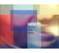 No Rest - Pump This Party [Vinyl Maxi-Single] [VINYL]