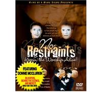 No Restraints Keepin' The Worship