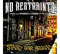No Restraints - Stand Our Ground