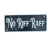 No Riff Raff Cast Iron Sign Plaque Door Wall House Home Gate Garden Yard Post