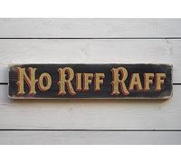 NO RIFF Raff Vintage Style metalen Sign. Handmade Retro Home Gift metalen Signs with Sayings 4x16 Inch