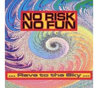 No Risk No Fun - Rave to the Sky