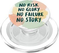 No Risk No Glory No Failure No Story - Funny Saying PopSockets PopGrip for MagSafe