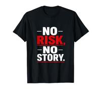 No Risk, No Story Motivational Quote Design T-Shirt