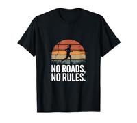 No Roads No Rules Outdoor Enthusiast Running T-Shirt
