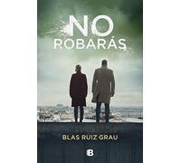 No robarás / You Will Not Steal