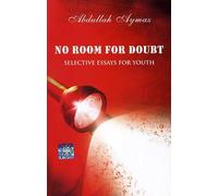 NO ROOM FOR DOUBT: Selective Essays for Youth