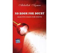 NO ROOM FOR DOUBT: Selective Essays for Youth