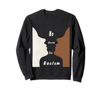 No room for racism Sweatshirt