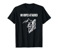 No Ropes Attached Free Solo Rock Climbing T-Shirt