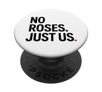 No Roses Just Us PopSockets Adhesive PopGrip