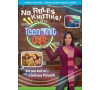 No Rules Knitting at the Teen Knit Cafe