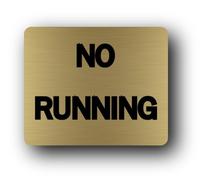 No Running Sign - 11.5x9.5cm Brushed Aluminium