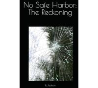 No Safe Harbor: The Reckoning (No Safe Harbor: The Miller Trilogy)