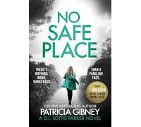 No Safe Place: A gripping thriller with a shocking twist (Detective Lottie Parker)