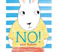 No! Said Rabbit